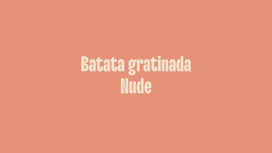 Cover Image for Batata gratinada Nude