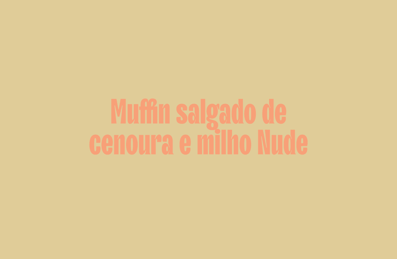 Cover Image for Muffin salgado de cenoura e milho Nude