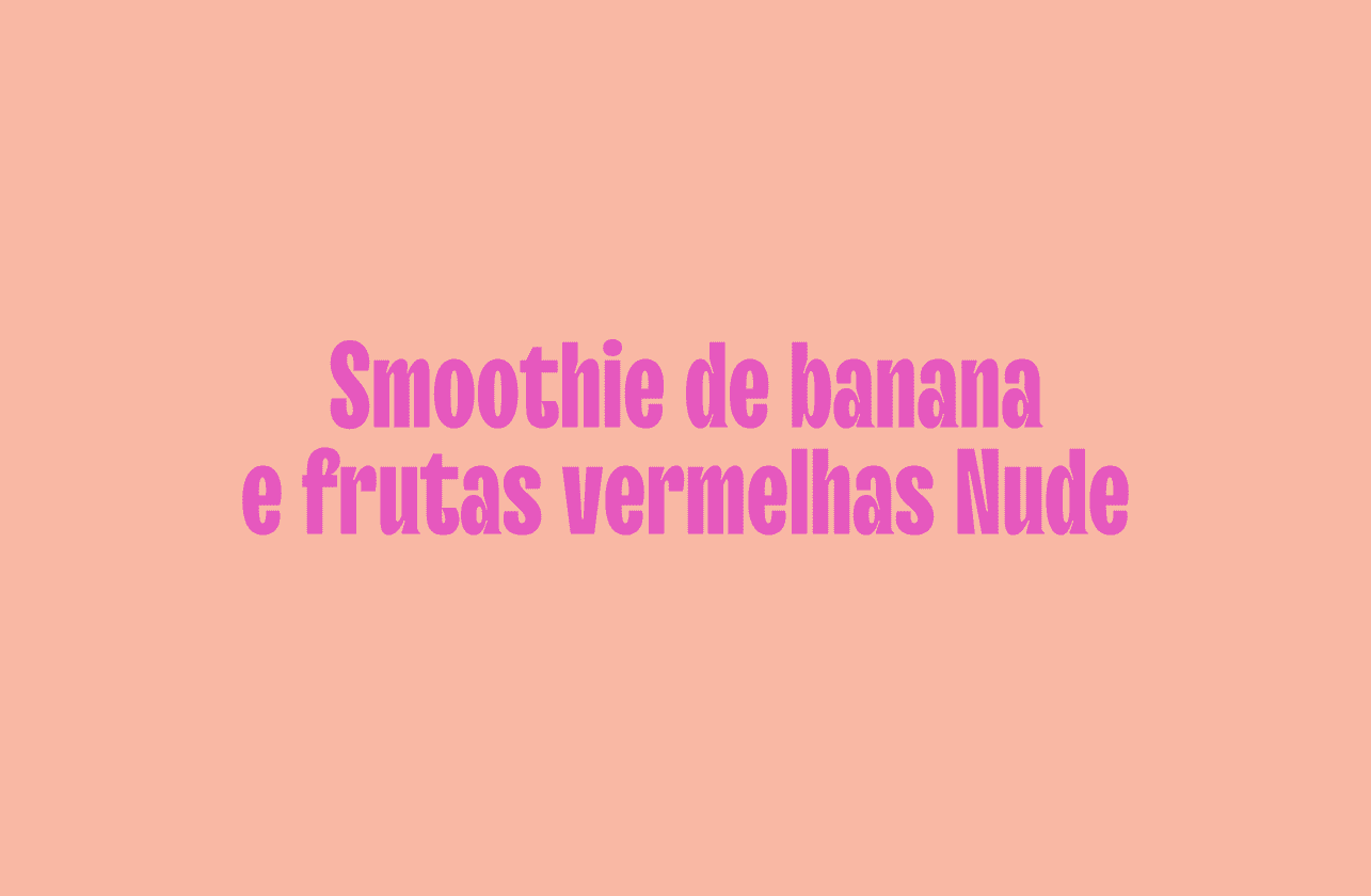 Cover Image for Smoothie de banana e frutas vermelhas Nude