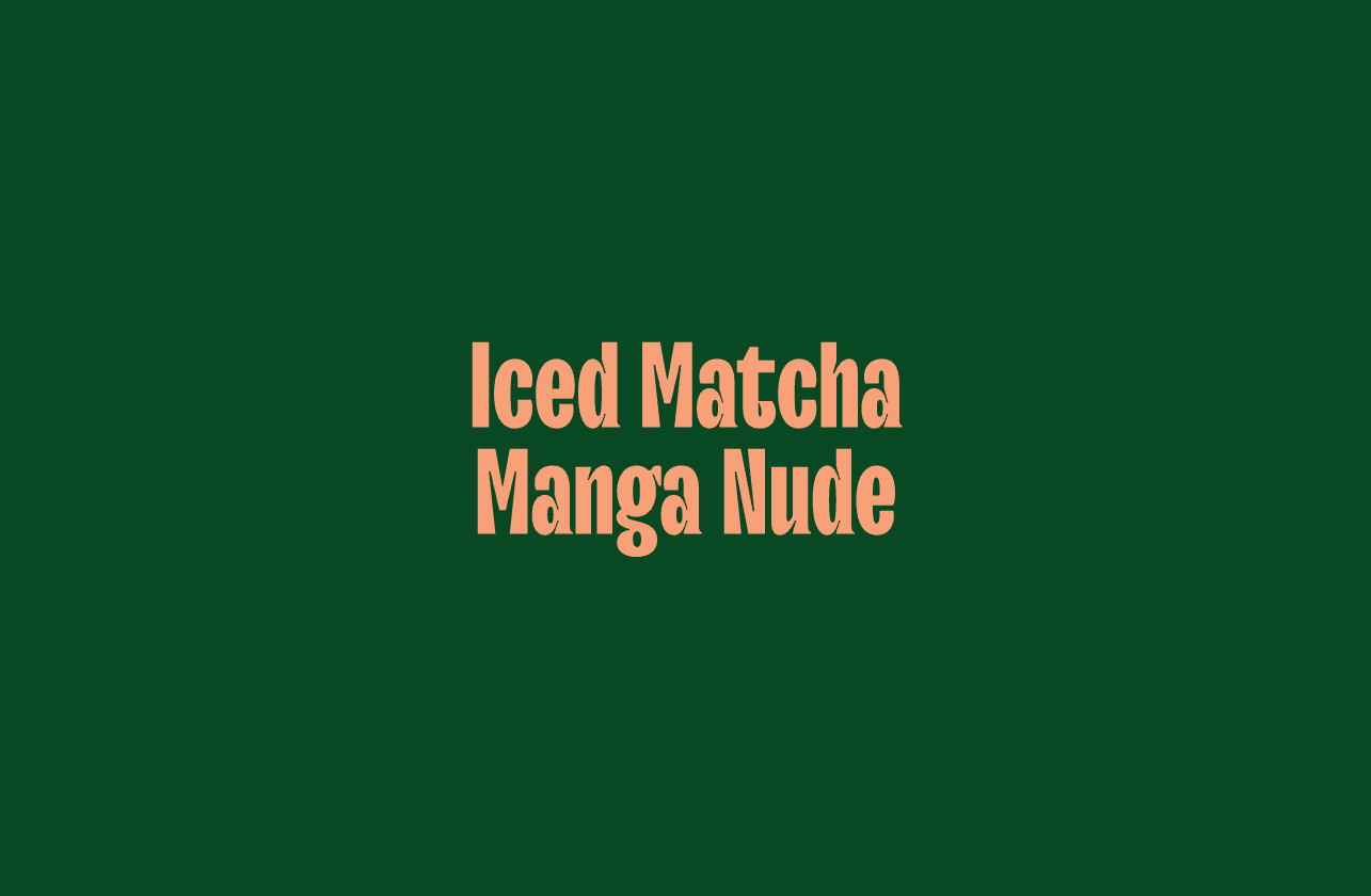 Cover Image for Iced Matcha Manga Nude