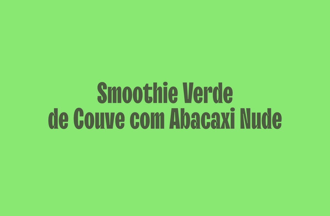 Cover Image for Smoothie Verde de Couve com Abacaxi Nude